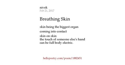 Breathing Skin By Nivek Hello Poetry