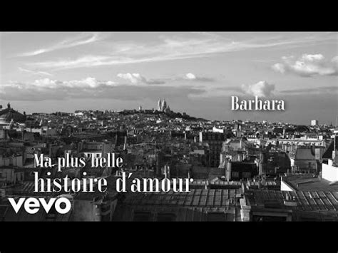 Barbara Ma Plus Belle Histoire D Amour Lyric Video YouTube