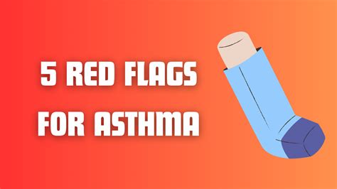 5 Red Flags For Asthma