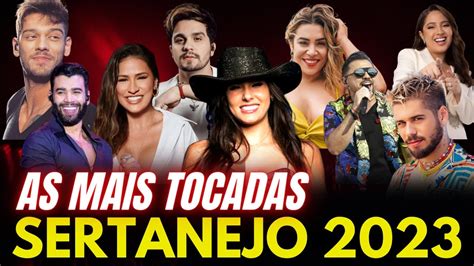 TOP SERTANEJO 2023 AS MAIS TOCADAS DO ANO SELEÇÃO AS MELHORES