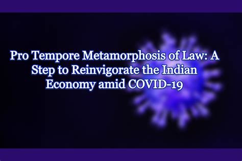 pro tempore metamorphosis  law  step  reinvigorate  indian