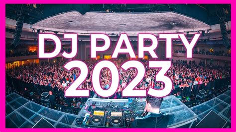 DJ PARTY MIX 2023 Mashups Remixes Of Popular Songs 2023 DJ Remix