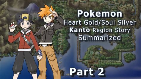 Pokemon Heart Gold Soul Silver Full Story Summarized Part Two