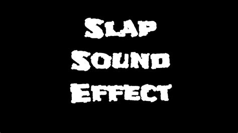 Slap Sound Effect - YouTube