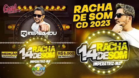 CD 14 RACHA DE SOM DE IMPERATRIZ 2023 DJ RENEGADU Gyn Auto Som