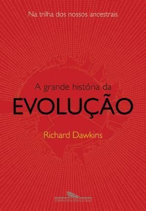 A Grande Hist Ria Da Evolu O Resumo Pdf Richard Dawkins