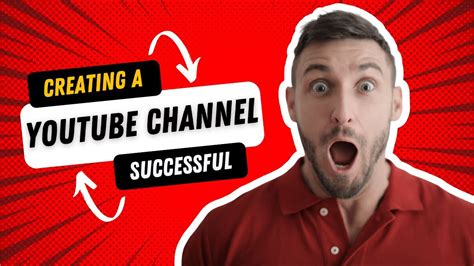 Creating A Successful Youtube Channel Step By Step Guide Youtube