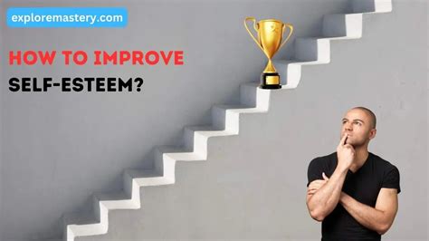 How to improve self-esteem? - Explore Mastery 