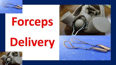 Forceps Delivery Forceps Assisted Delivery Delivery With Forceps