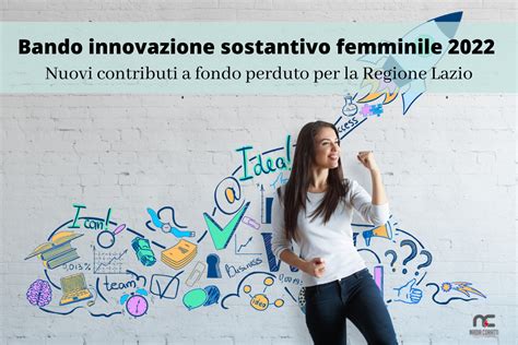 Bando Innovazione Sostantivo Femminile 2022 Nuovi Contributi A Fondo