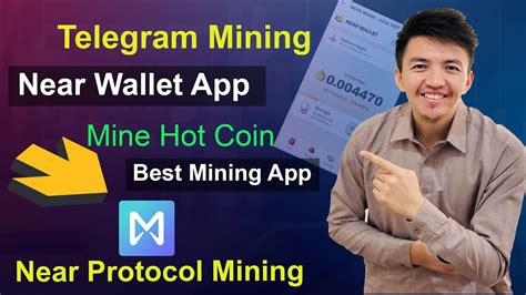 Telegram Mining Wallet Near Wallet Mine Hot Coin Near Protocol