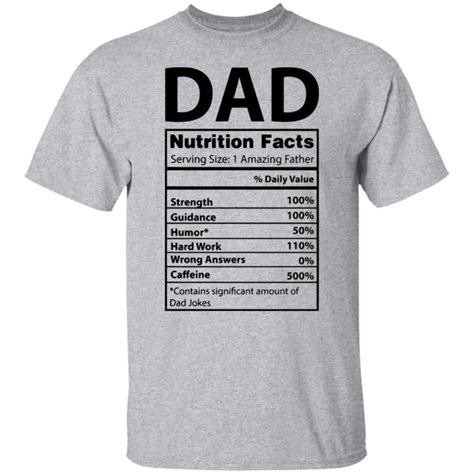 Dad Nutrition Facts Serving Size 1 Amazing Father Shirt Lelemoon