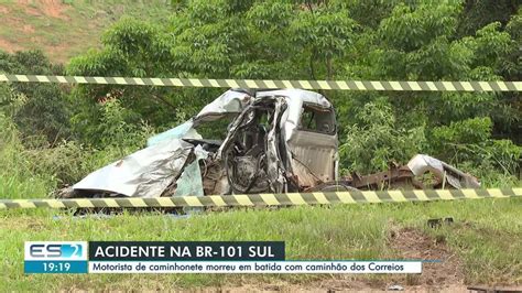 Acidente Entre Carreta Dos Correios E Caminhonete Deixa Um Morto Na Br