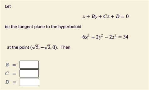 Solved Let X By Cz D 0 Be The Tangent Plane To The Hyperboloid