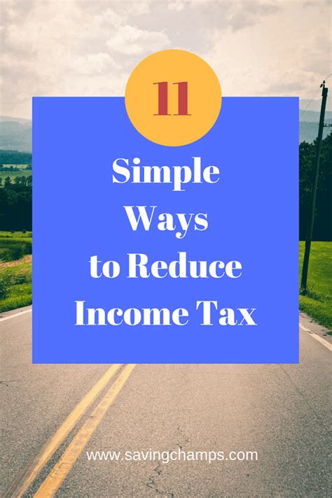 11 Simple Ways To Lower Income Tax Better Prepare Earlier Than Later