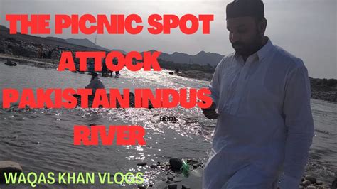 TWIN BRIDGE Indus River Attock Comfortable Picnic Spot For Families