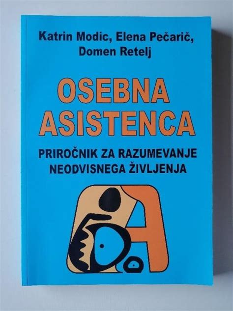 Osebna Asistenca Priro Nik Za Razumevanje Neodvisnega Ivljenja