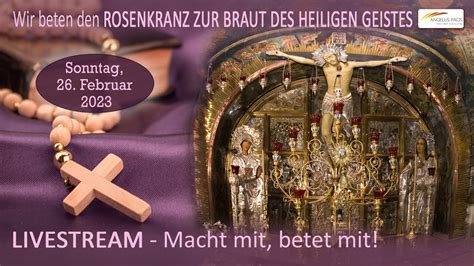 Wir beten Live den Rosenkranz zur Braut des Heiligen Geistes für