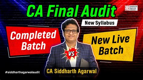 Completed Batch Vs New Live Batch Siddharth Agarwal Audit YouTube