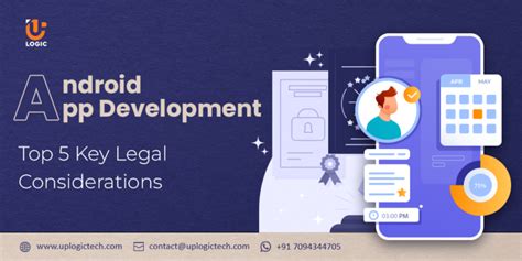 Android App Development Top 5 Key Legal Considerations Uplogic