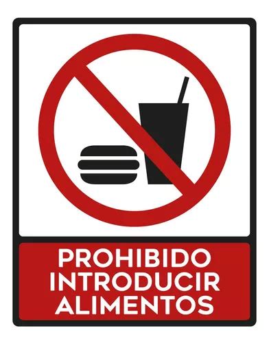 Señalamiento Letrero Prohibido Introducir Alimentos 30x40 En Venta En