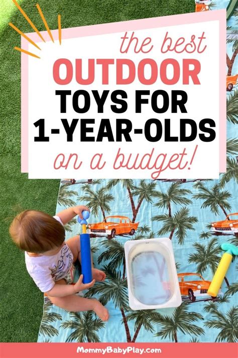 16 Outdoor Toys For 1 Year Olds {On A Budget} - Mommy Baby Play