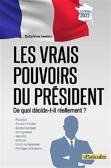 Les vrais pouvoirs du président Delphine Iweins Lgdj fr