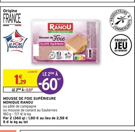 Promo Mousse de Foie Supérieure Monique Ranou chez Intermarché