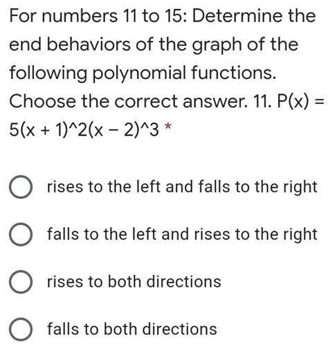 Solved For Numbers 11 To 15 Determine The End Behaviors Of The Graph