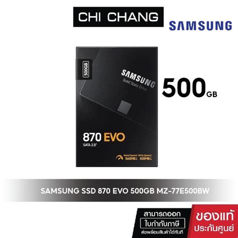 Samsung Ssd 870 Evo Sata Iii 25 500gb Mz 77e500bw เอสเอสดี ของใหม่