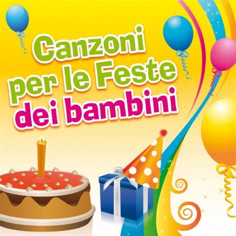 Canzoni Per Le Feste Dei Bambini Di Le Mele Canterine Su Amazon Music