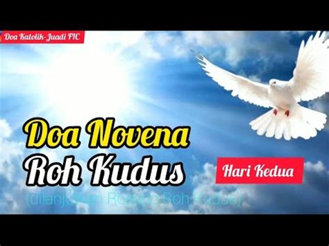 Doa Novena Roh Kudus Hari Keduadilanjutkan Rosario Roh Kudus Youtube