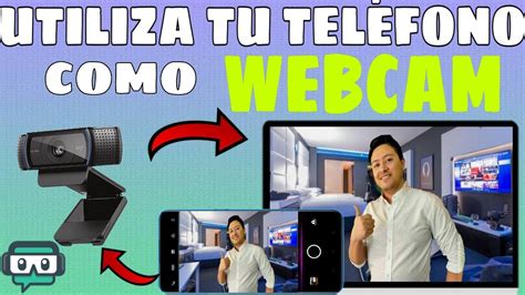 TELÉFONO COMO WEBCAM PARA PC Como usar el CELULAR como WEBCAM para