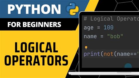 Python For Beginners Logical Operators Explained Youtube