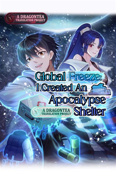 Global Freeze I Created An Apocalypse Shelter Chapter 15 Dragon Tea