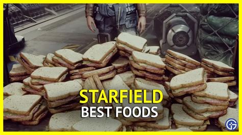 Best Starfield Foods To Eat And Cook Gamer Tweak