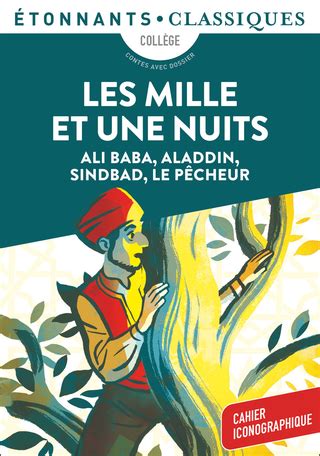 Les Mille et Une Nuits Ali Baba Aladdin Sindbad Le Pêcheur de