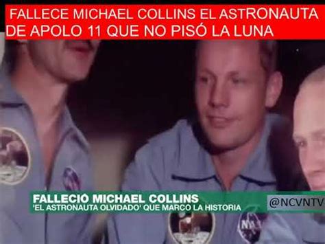 Fallece Michael Collins El Astronauta De Apolo Que No Pis La Luna