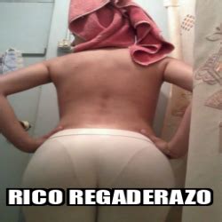 Meme Personalizado Rico Regaderazo 33376961