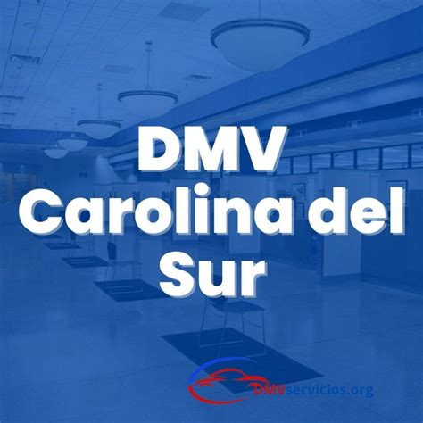 Tr Mites En El Dmv De Carolina Del Sur Dmvservicios