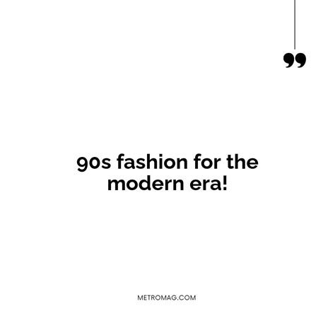 [UPDATED] Fashion Captions - 464+ Nostalgic Quotes for Your 90s Outfit ...