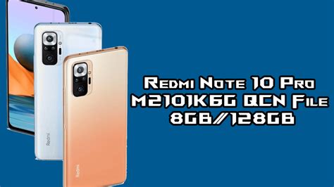 Redmi Note 10 Pro M2101k6g Qcn File 8gb128gb Root Gsm
