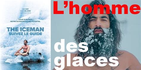 THE ICE MAN UTILISEZ LA METHODE WIM HOF Des Livres