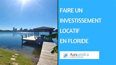 Faire Un Investissement Locatif En Floride Youtube