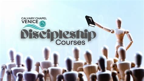 Discipleship Courses Calvary Chapel Venice