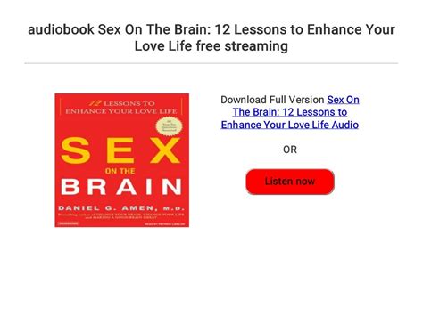 Audiobook Sex On The Brain 12 Lessons To Enhance Your Love Life Free