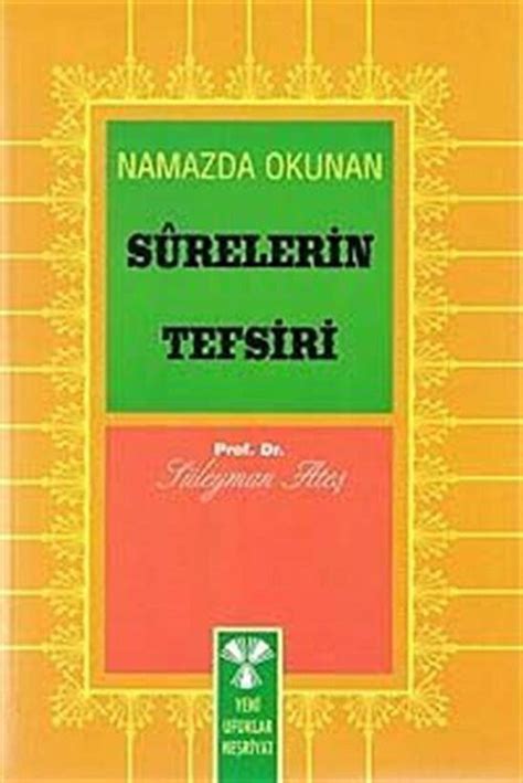 Namazda Okunan Surelerin Tefsiri Prof Dr S Leyman Ate Fiyatlar Ve