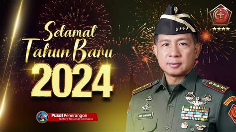 Panglima TNI Selamat Tahun Baru 2024 Untuk Seluruh Masyarakat