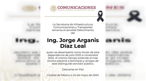 Fallece Jorge Arganis D Az Exsecretario De Comunicaciones Y Transportes