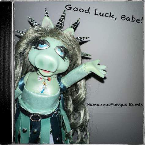 Good Luck Babe Chappell Roan HumungusFungus Lucky Bootleg Remix HumungusFungus